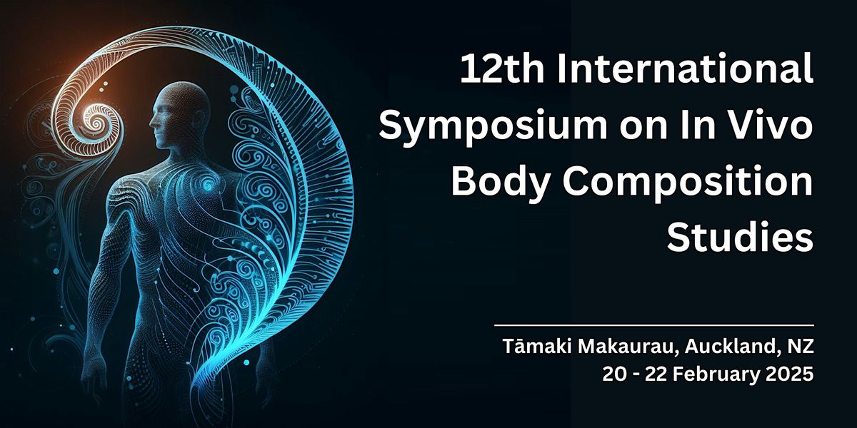 12th International Symposium on In Vivo Body Composition Studies