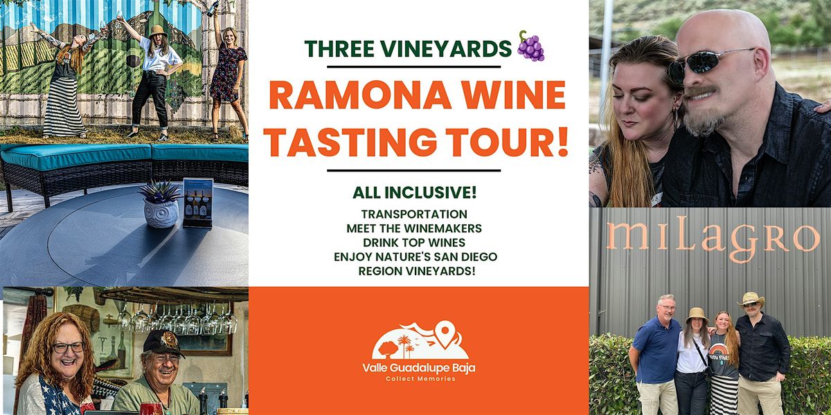 Ramona San Diego Wineries Tour! Wine, Food, Vistas & Vines. All Inclusive!
