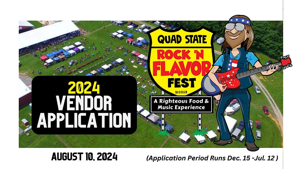 Quad State Rock 'N Flavor Fest 2024 Vendor APPLICATION