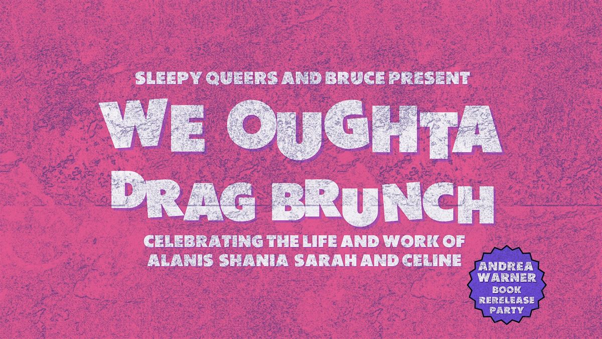 We Oughta Drag Brunch