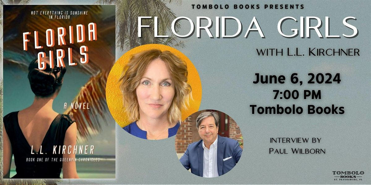 Florida Girls: Launch Event with L.L. Kirchner