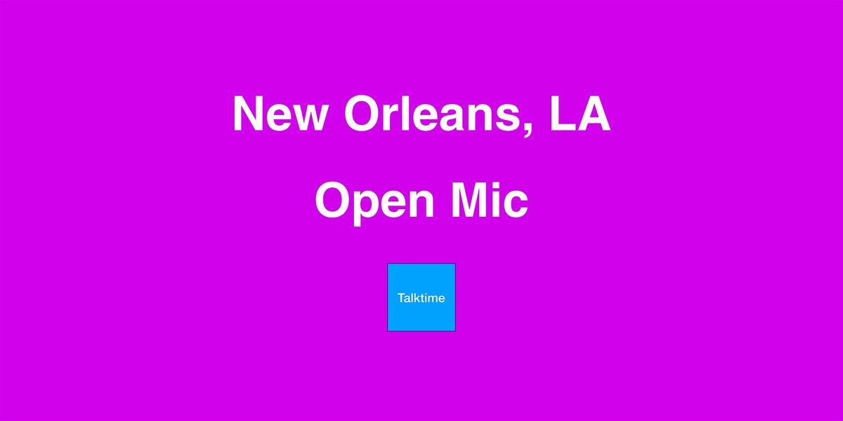 Open Mic - New Orleans