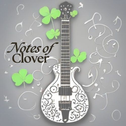 Notes of Clover LIVE \ud83c\udfb6\ud83c\udf40\ud83c\udfb6