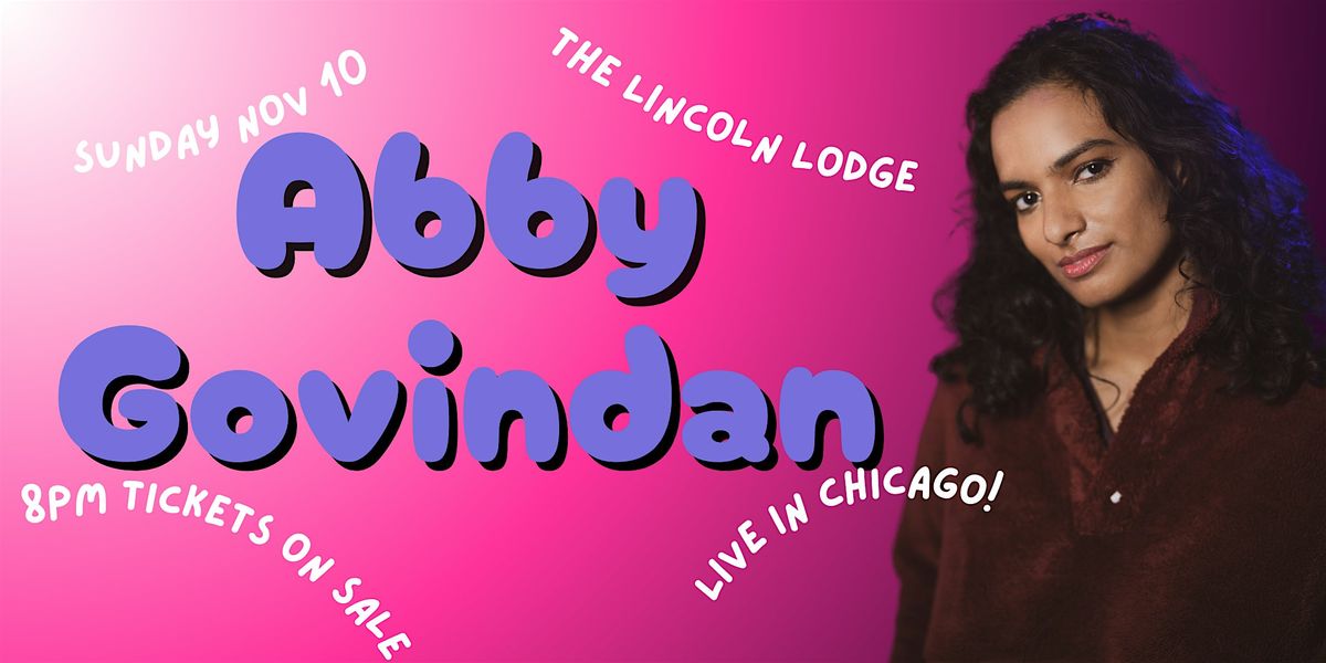 Abby Govindan LIVE in Chicago