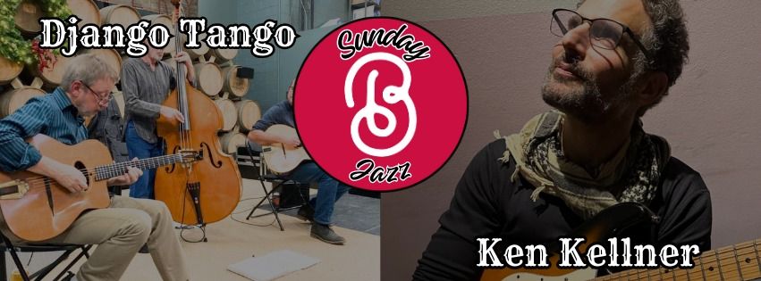 Sunday Jazz w\/ Django Tango and Ken Kellner