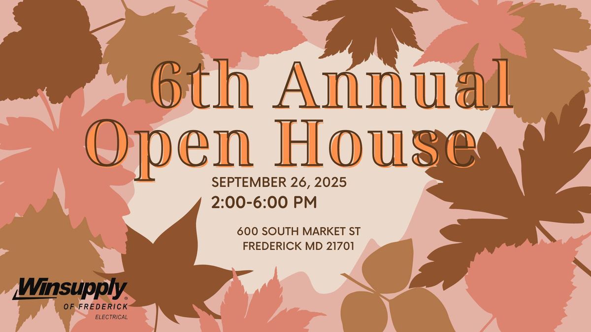 6th Annual Open House