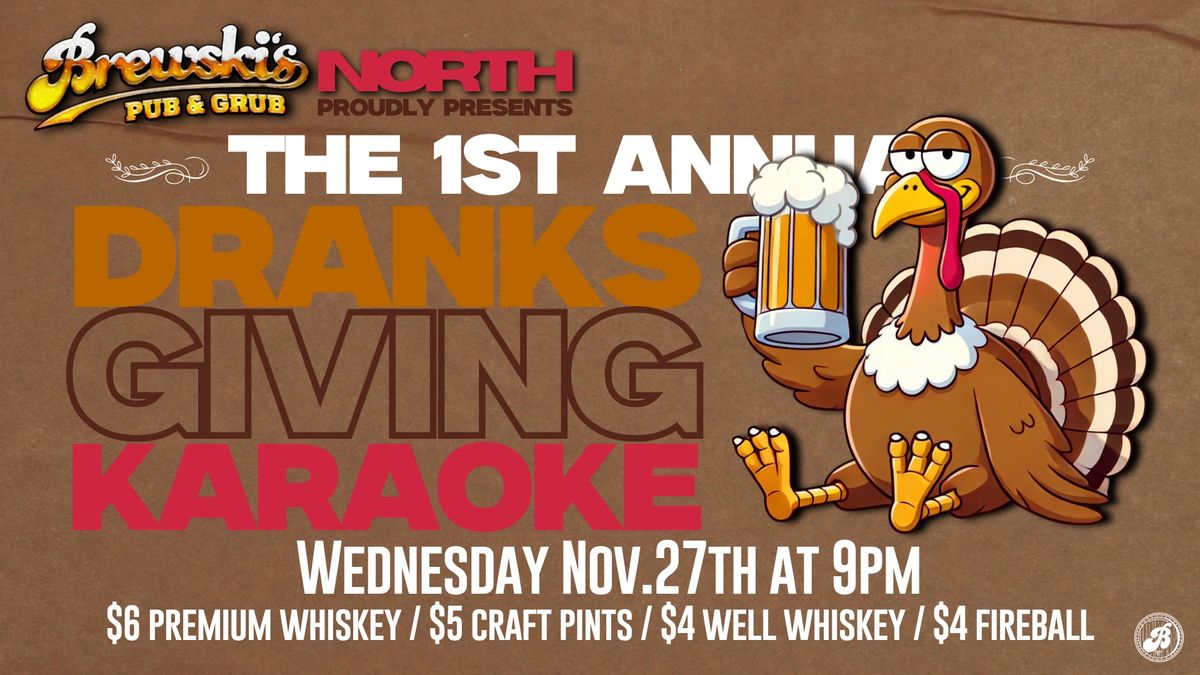 the 1st Annual Drankgiving 