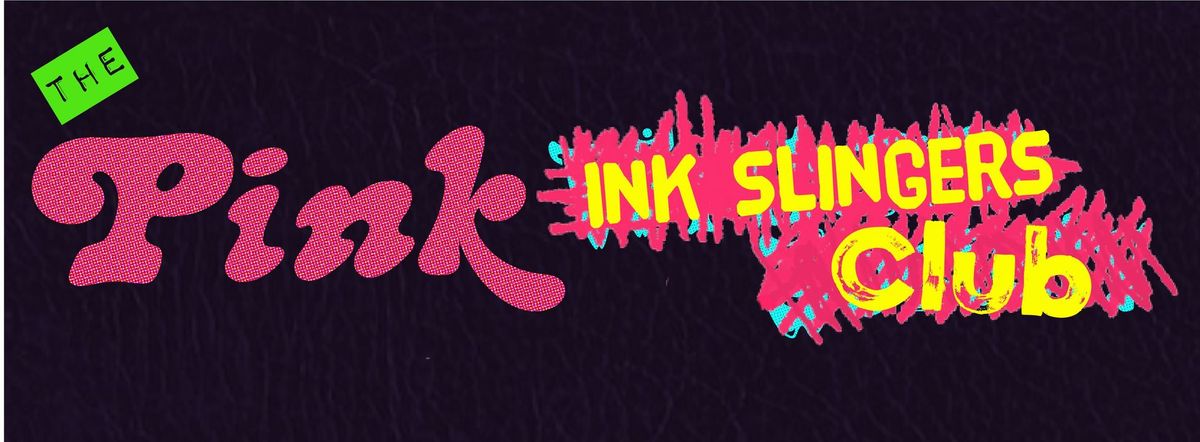 First Meeting of The Pink Ink Slingers Club