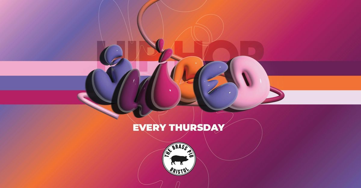 Juiced Bristol - Hip Hop Thursdays