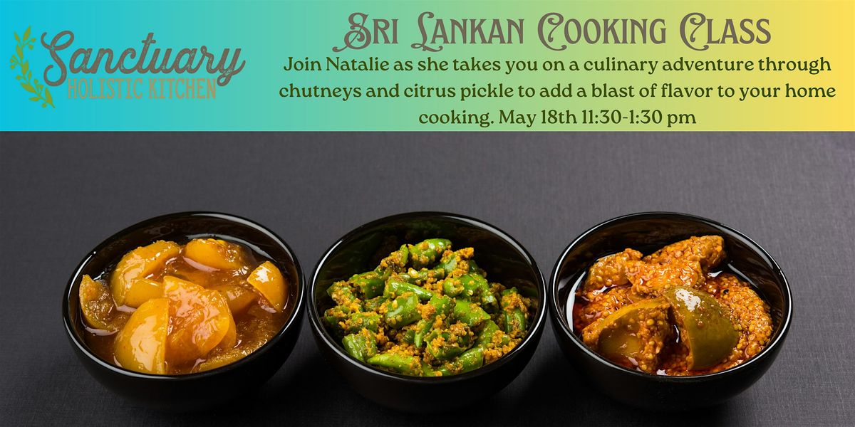 Sri Lankan Cooking Class: Chutney & Pickle