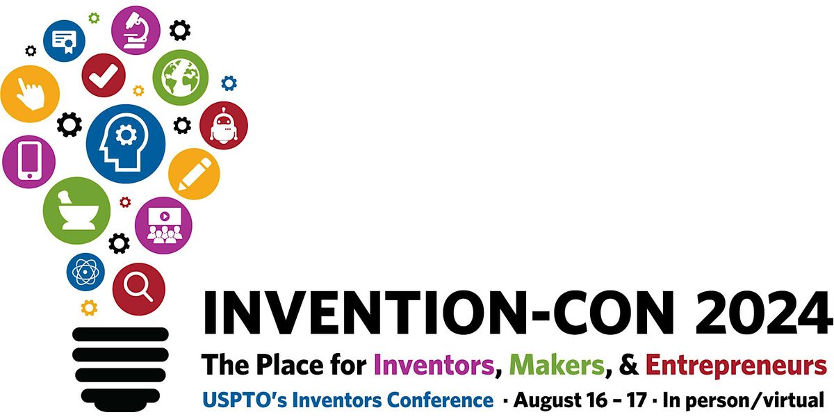 Invention-Con 2024: In-person August 16-17