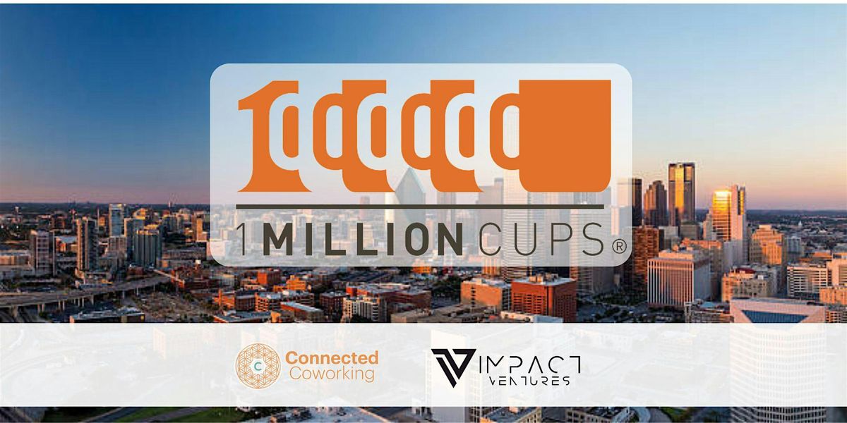 1 Million Cups Dallas Weekly Meetup