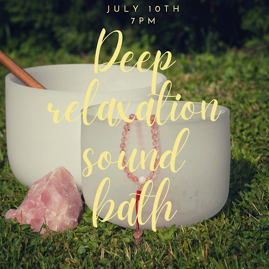 Deep Relaxation Sound Bath