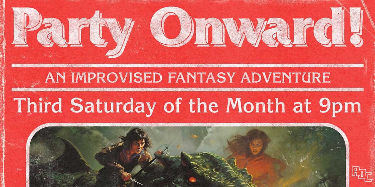 Party Onward: An Improvised Fantasy Adventure