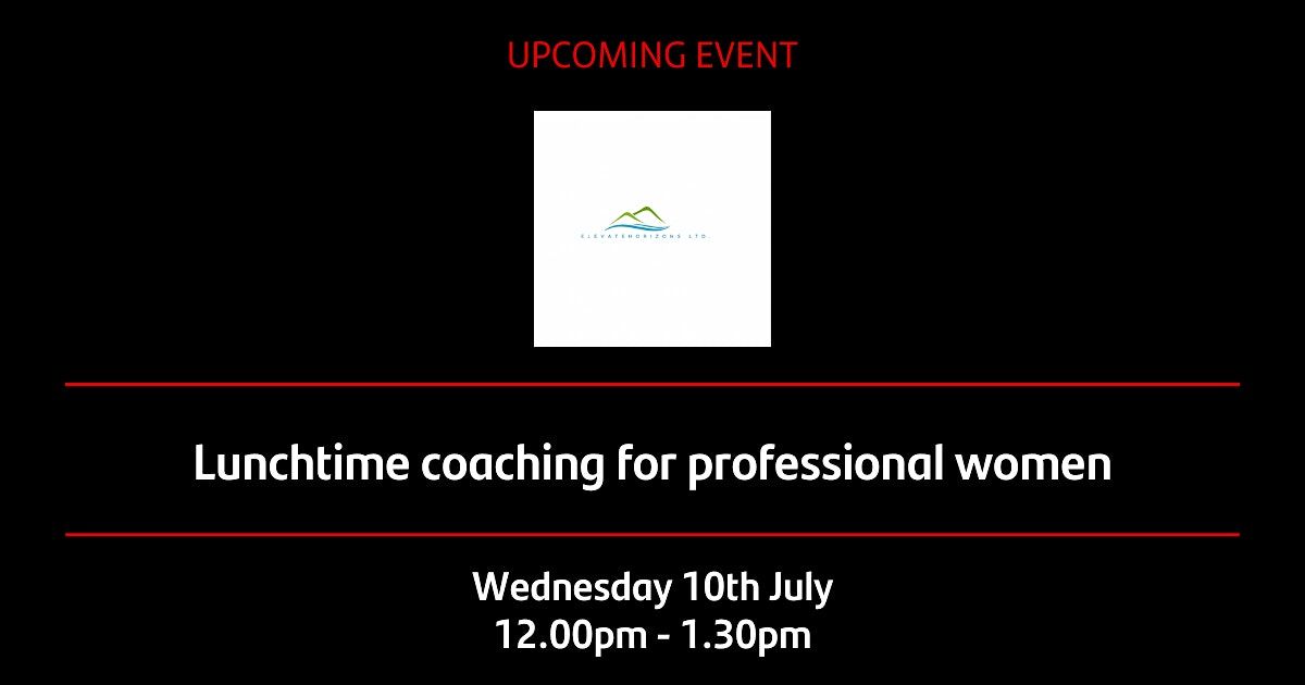 Lunchtime coaching for professional women