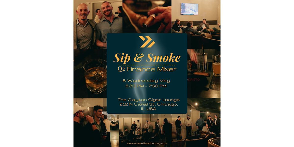 Sip & Smoke Q2 Finance Mixer