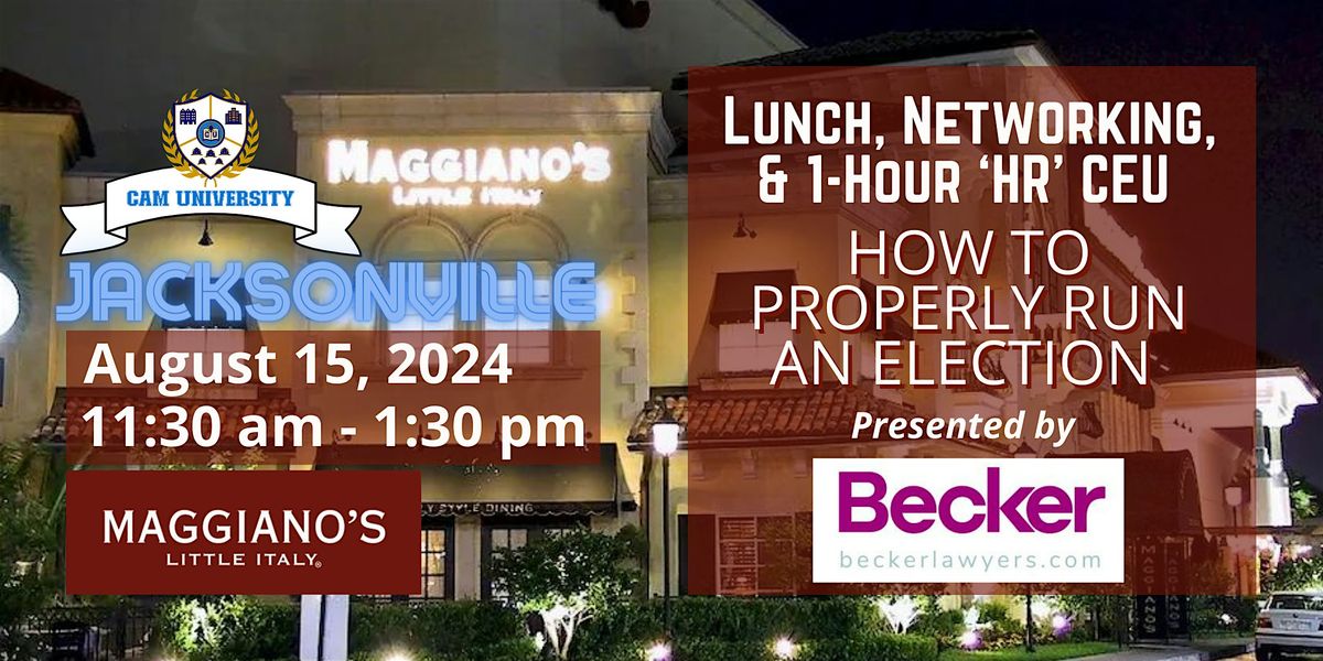 CAM U JACKSONVILLE Complimentary Lunch and 1-Hr HR  CEU at Maggiano's