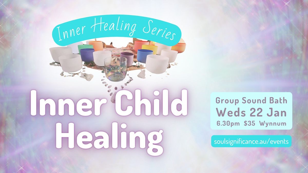 Sound Bath: Inner Child Healing