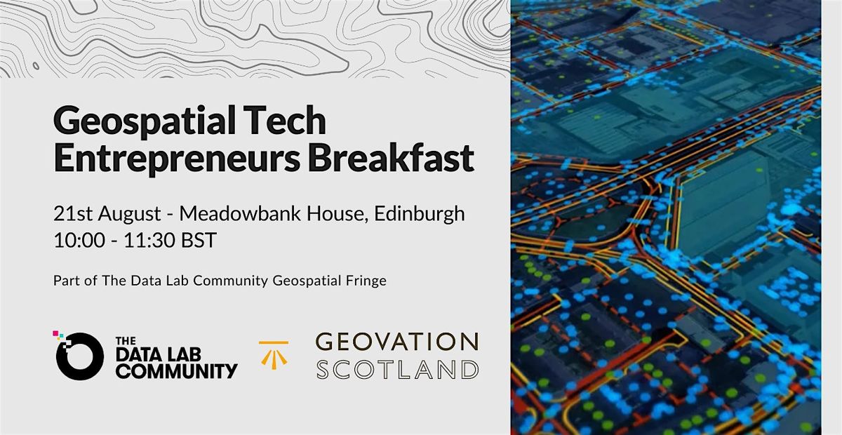 Geospatial Tech Entrepreneurs Breakfast