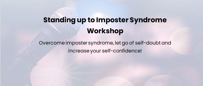 Standing up to Imposter Syndrome Workshop