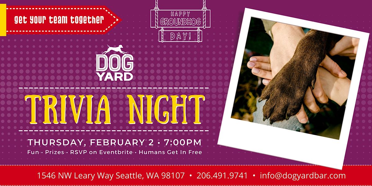 Trivia Night at the Dog Yard in Ballard - Thursday, February 2 at 7:00pm