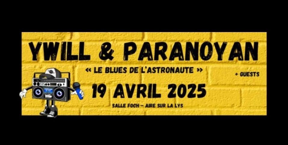 YWILL & PARANOYAN - "Le Blues de l'Astronaute" - Hip Hop Party