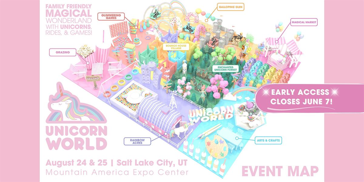 Unicorn World - Salt Lake City | Aug. 24-25 | Site Closes June 7!