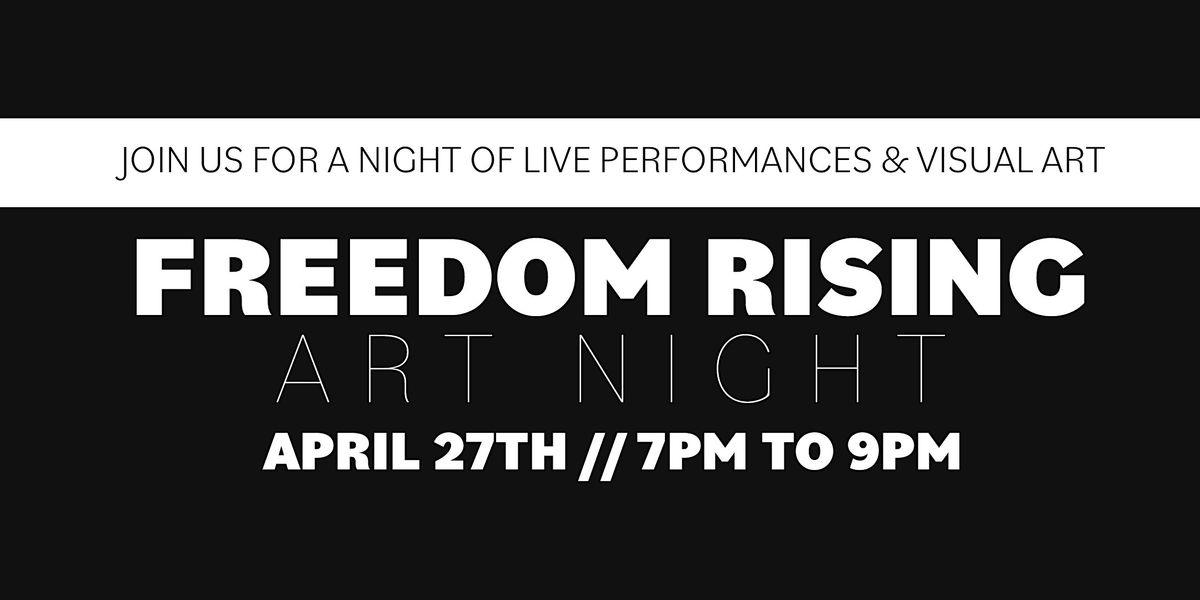 Freedom Rising Art Night