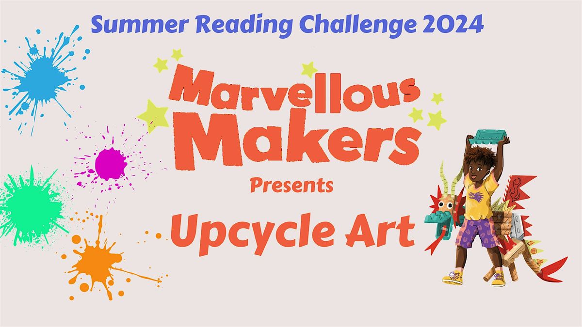 Chingford Library Marvellous Makers presents Up-Cycle Art @ Chingford Library, North ...