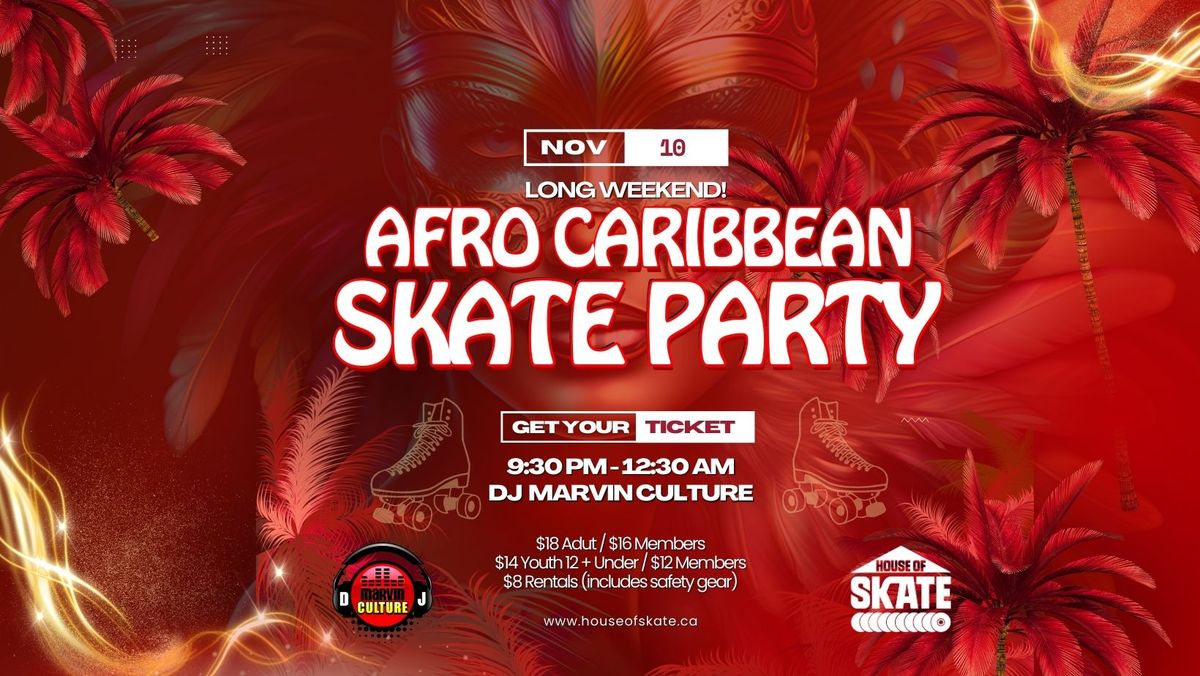 Afro-Caribbean Skate Party - Long Weekend Edition