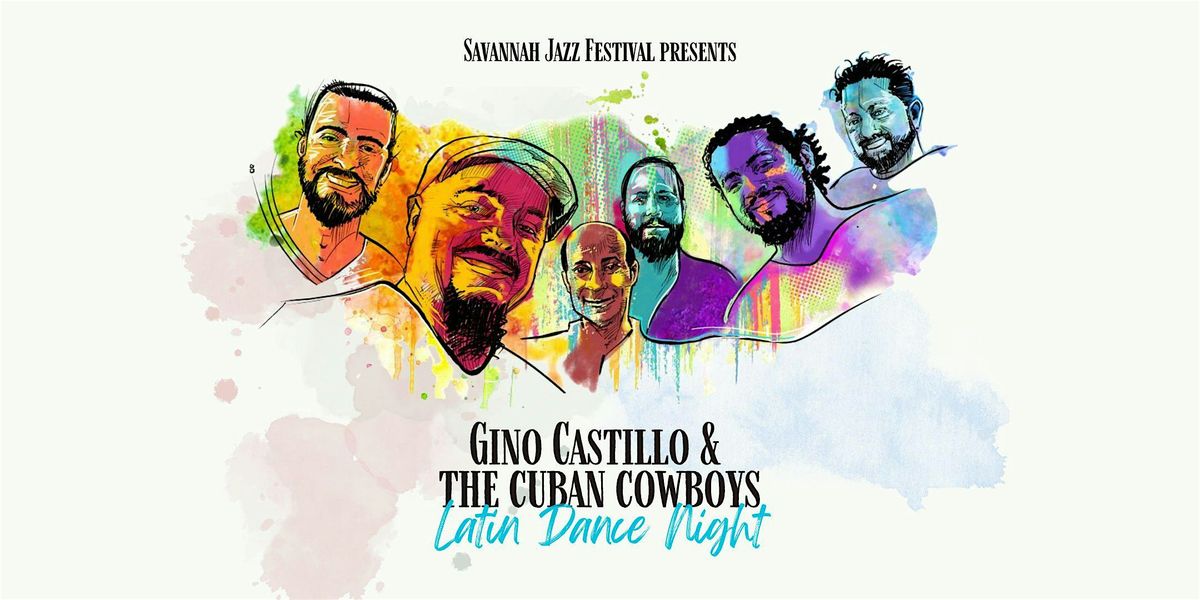 Savannah Jazz Festival Presents Gino Castillo & The Cuban Cowboys