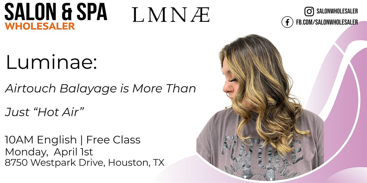 Luminae: Airtouch Balayage Is More Than Just Hot Air