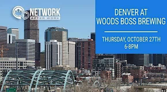 Network After Work Denver at Woods Boss Brewing