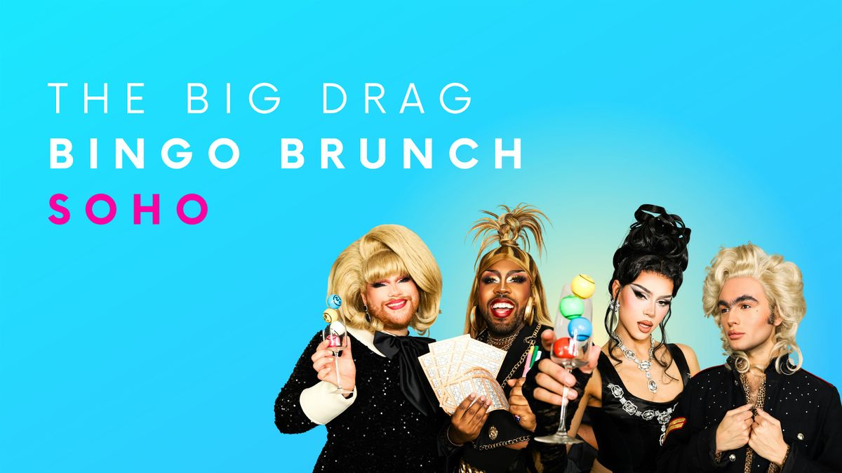 The Big Drag Bingo Brunch- Soho
