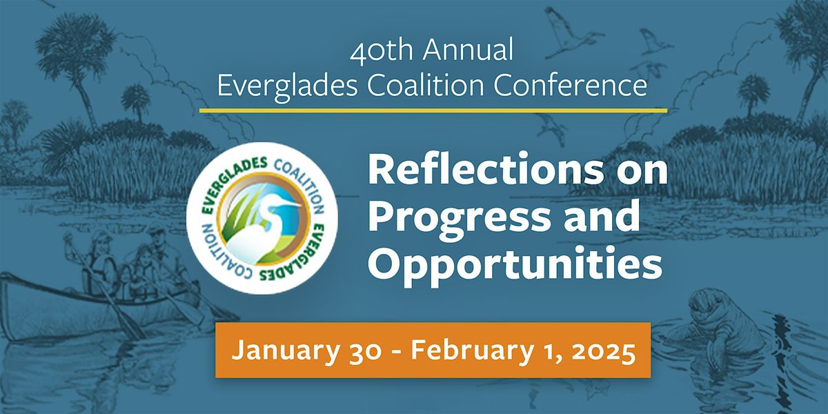 40th Annual Everglades Coalition Conference