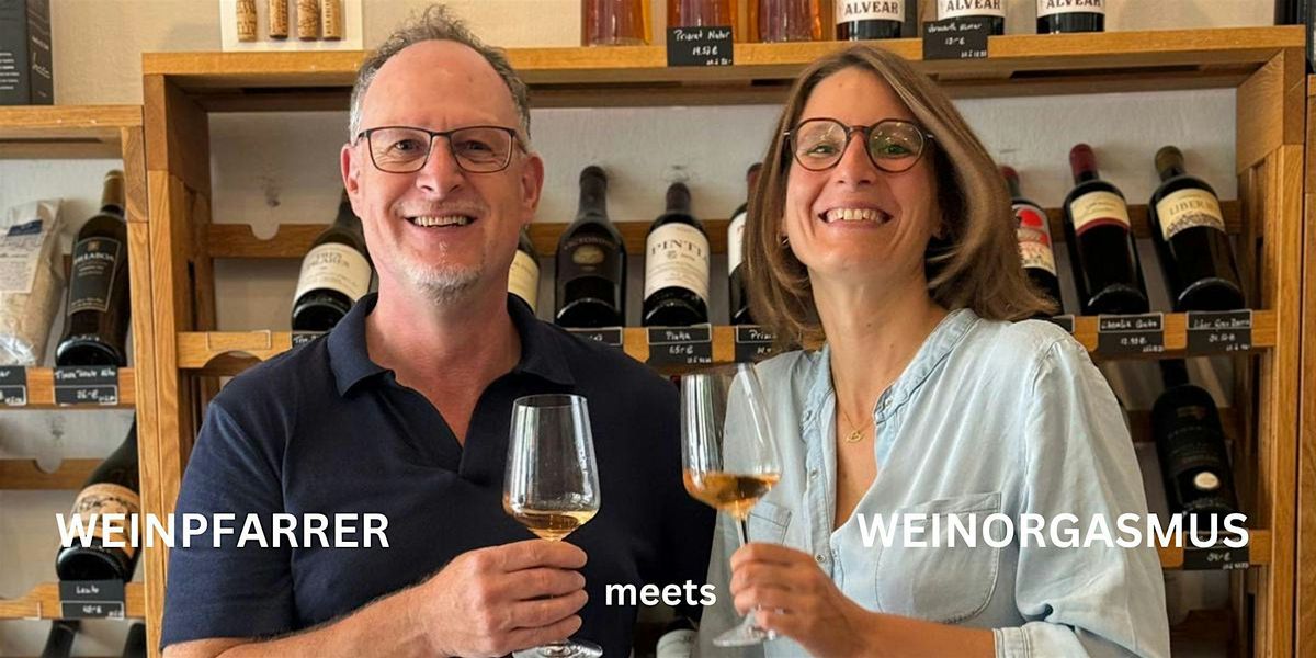 Weinorgasmus meets Weinpfarrer