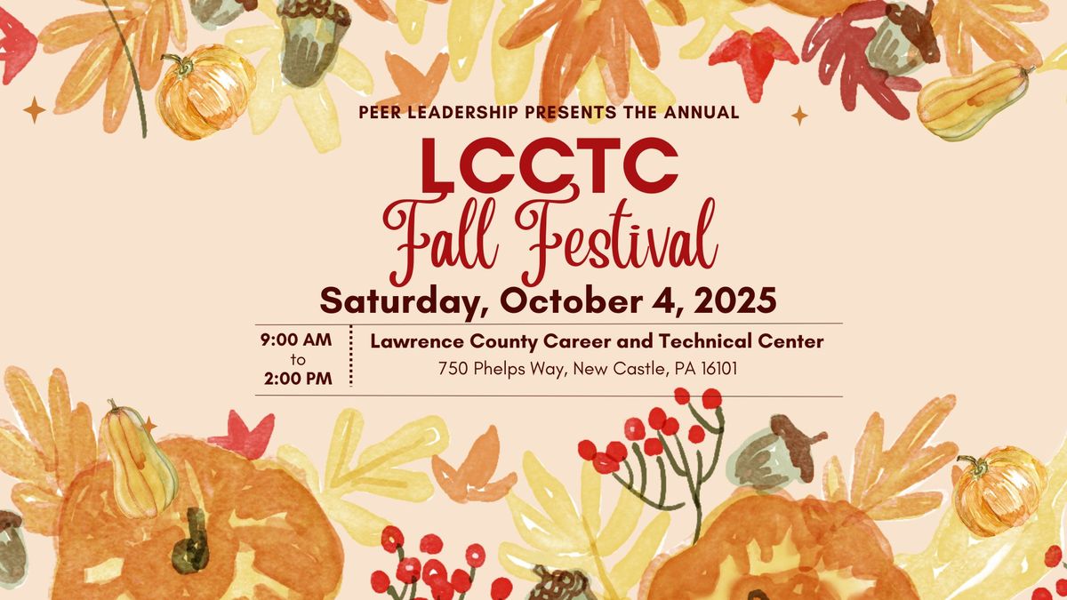 2025 LCCTC Annual Fall Festival; October 4, 2025, 9am-2pm @ LCCTC