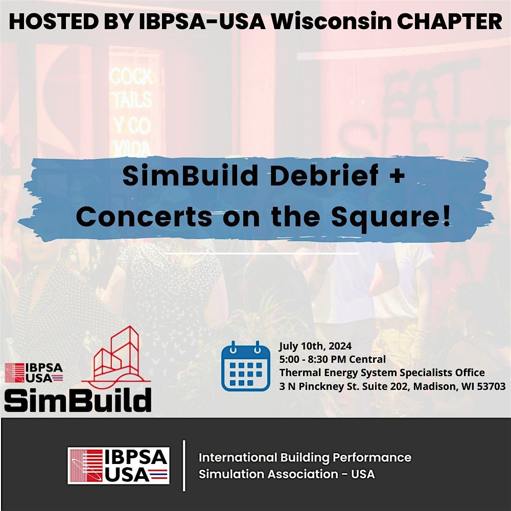 SimBuild Debrief + Concerts on the Square!