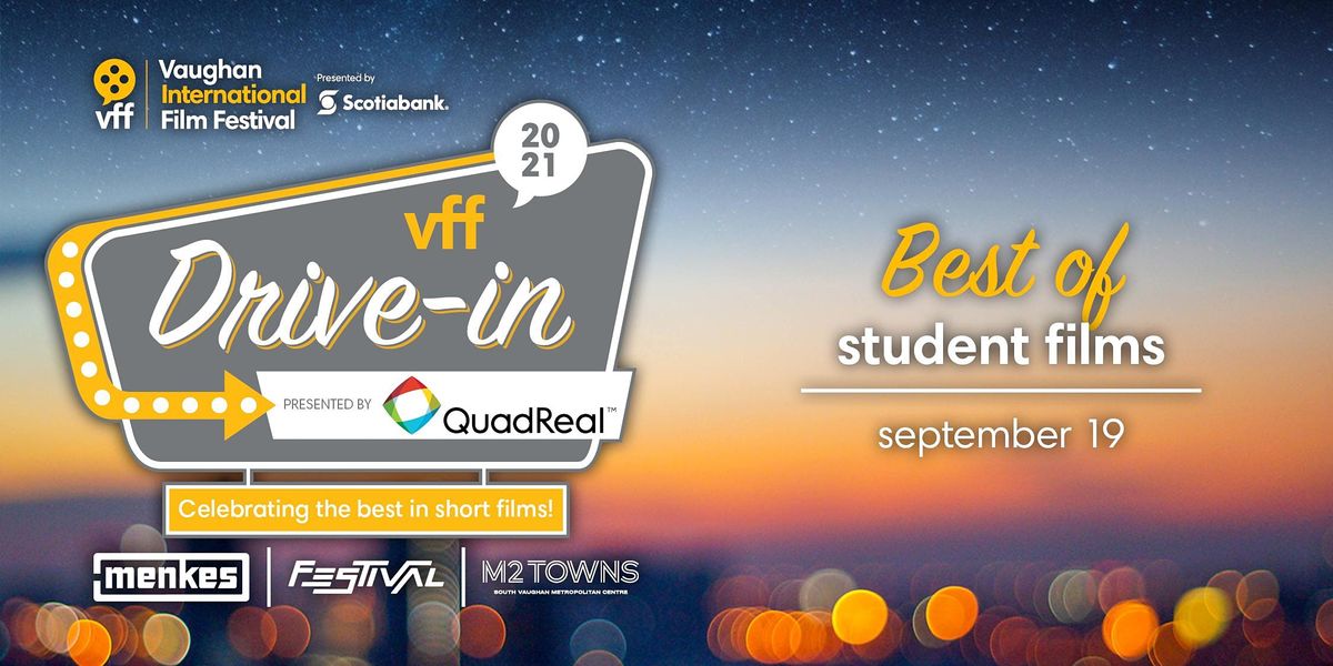 VFF 2021 Drive-In: Best of Student Films (Students Take the Screen)
