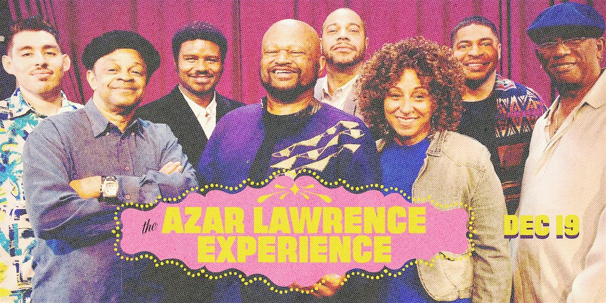 The Azar Lawrence Experience