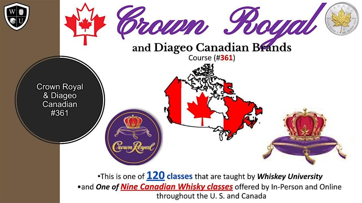 Crown Royal & Diageo Tasting Class B.Y.O.B. (Course #361)