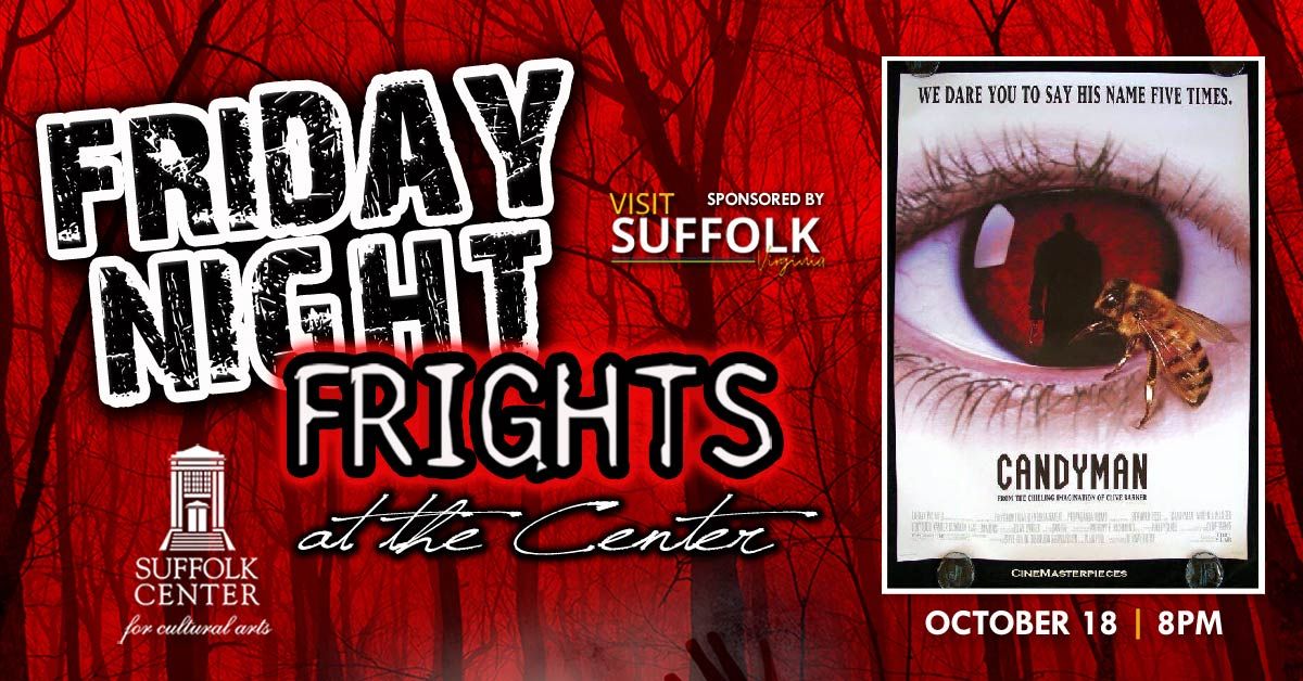 Friday Night Frights at the Center: Candyman