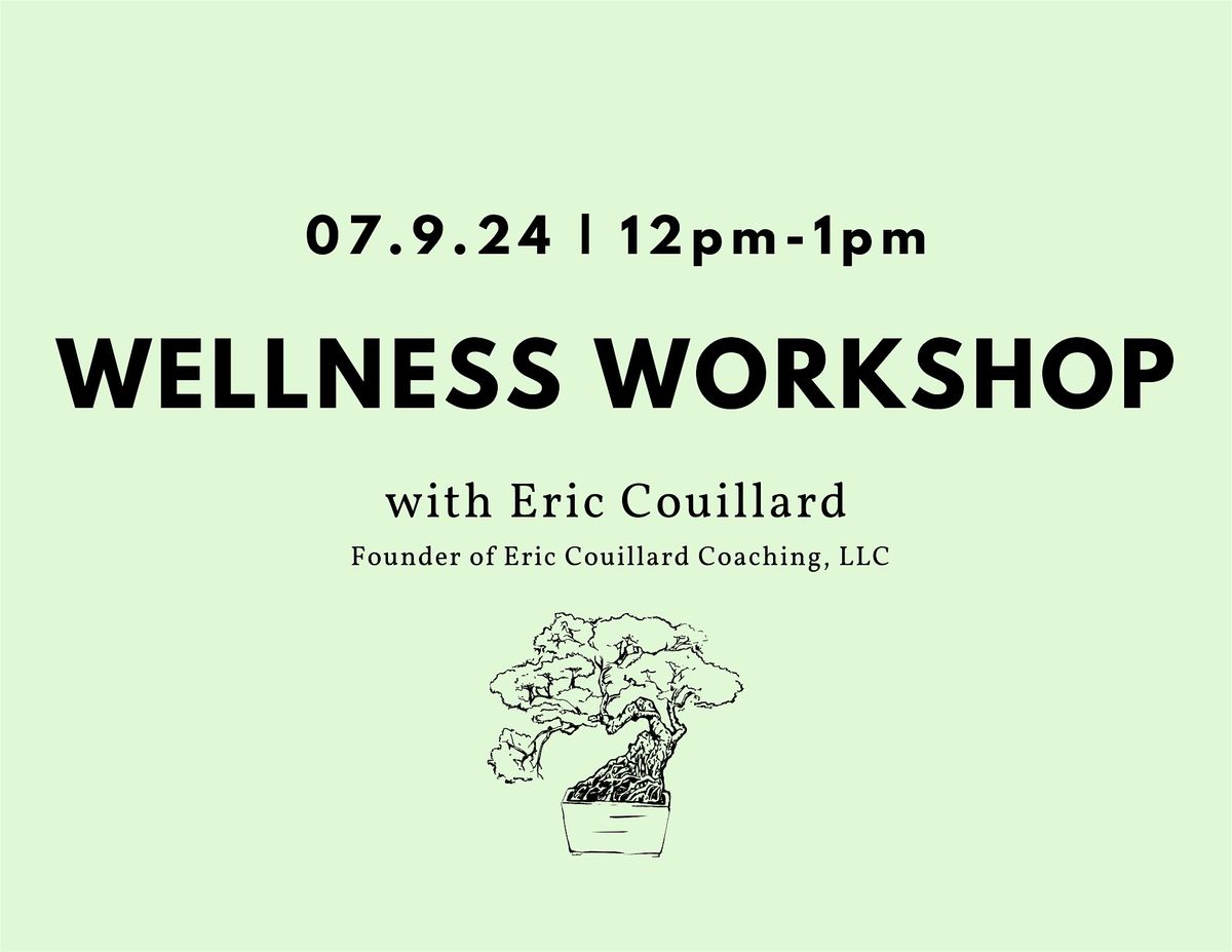 Wellness Workshop with Eric Couillard