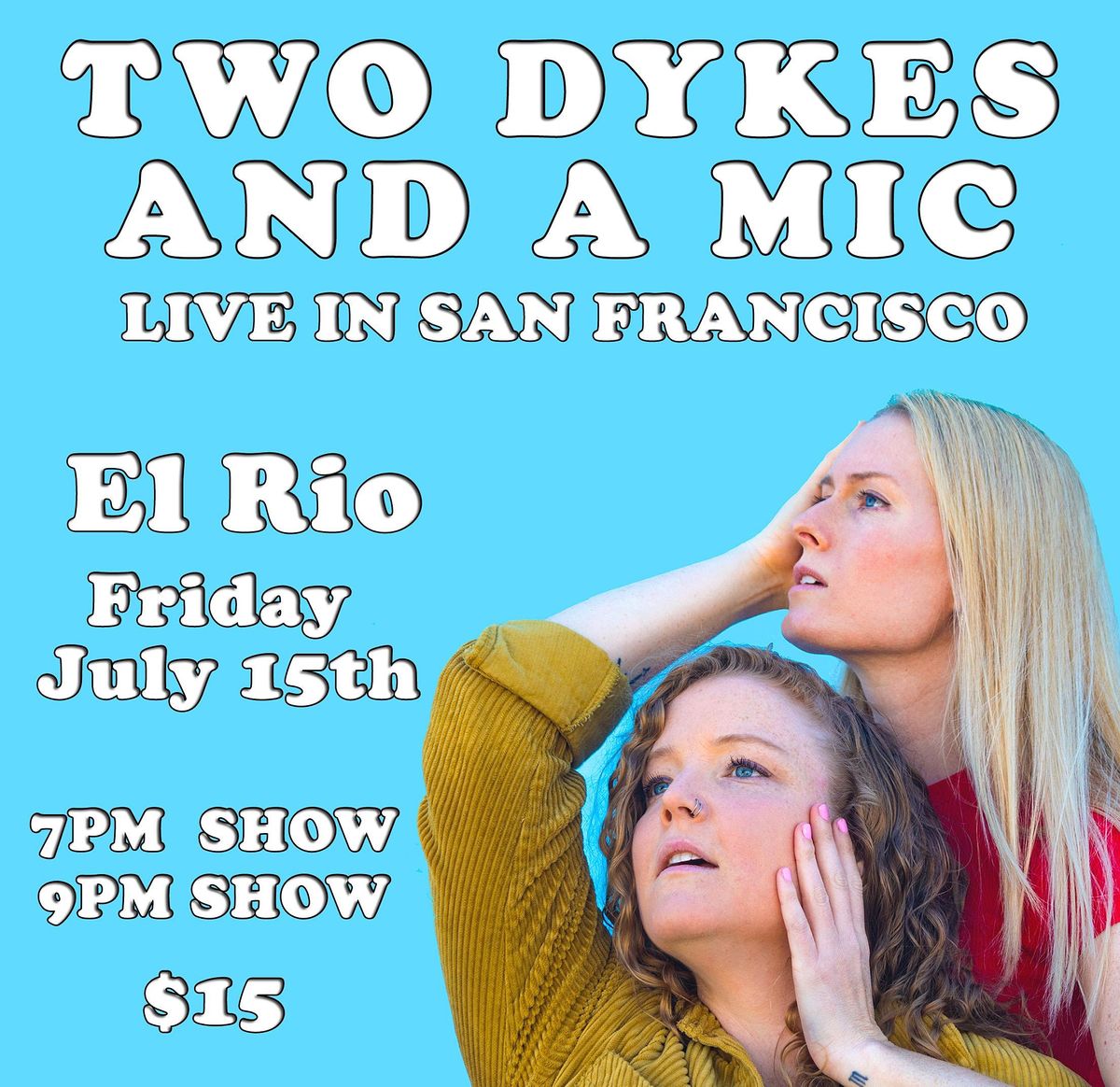 Two Dykes and a Mic - Live - San Francisco (EARLY SHOW)