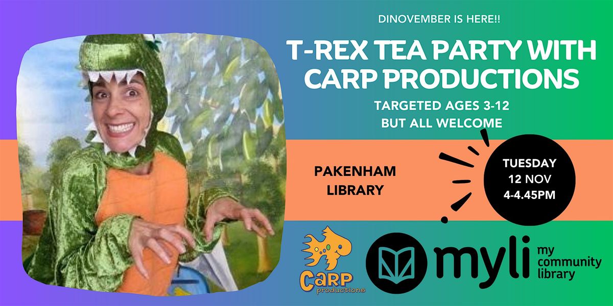 T-Rex Tea Party - DINOVEMBER with Carp Productions @ Pakenham Library