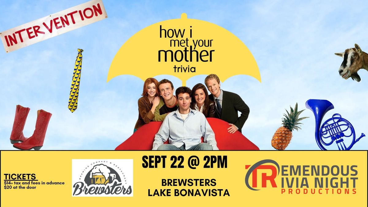 How I Met Your Mother Trivia  - Sept 22nd Brewsters Lake Bonavista