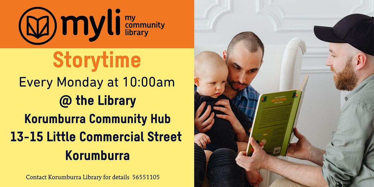 Korumburra Storytime at Korumburra Library at the Hub.  New Time 10am!