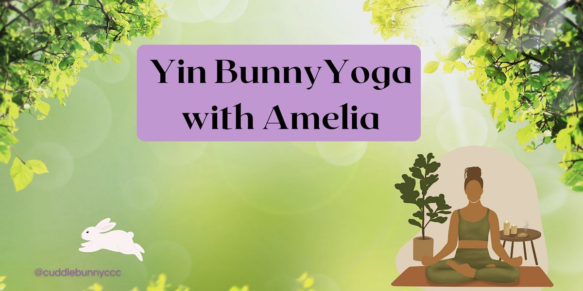 Yin Bunny Yoga with Amelia