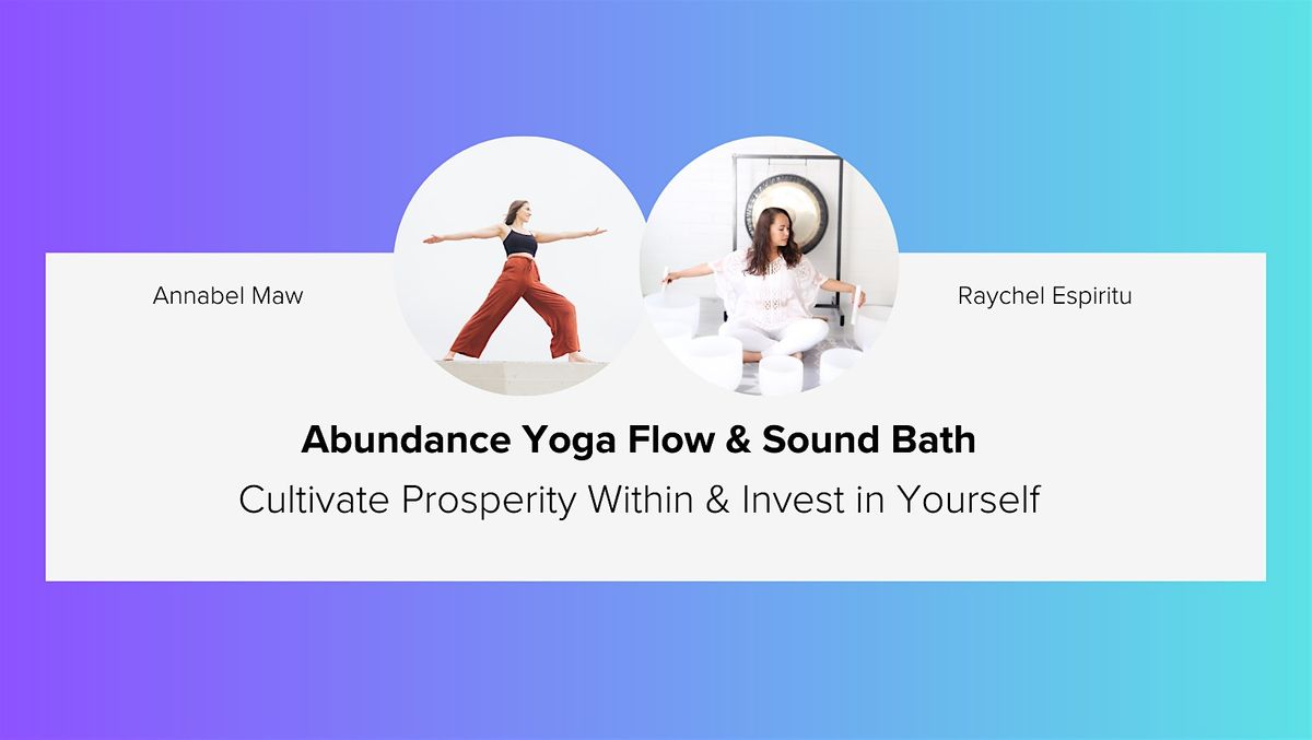 Abundance Yoga Flow & Sound Bath: Cultivate Prosperity Within