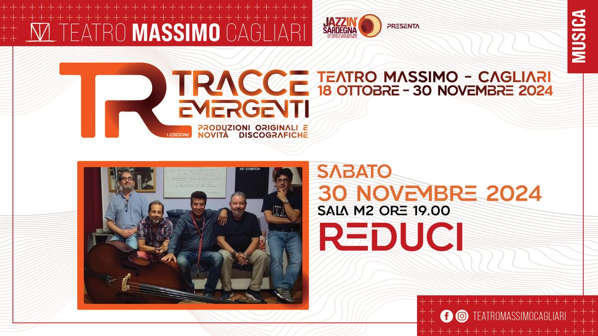 Reduci@Teatro Massimo - Tracce Emergenti